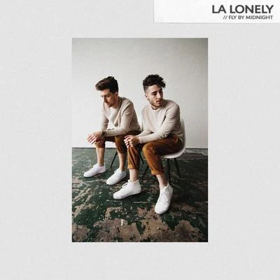 LA Lonely 专辑 Zaeden/Fly by Midnight