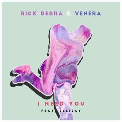 I Need You 專輯 Rick Derra