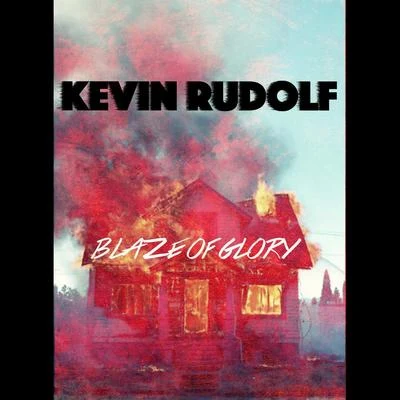 Kevin RudolfDavid RushPitbullLMFAO Blaze of Glory