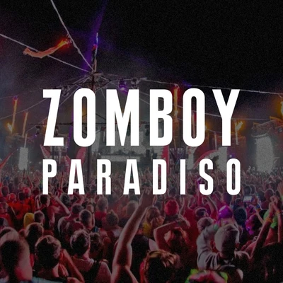 Paradiso 專輯 Zomboy