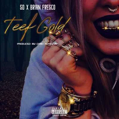 Teef Gold (feat. Caleb James) 專輯 sd/Gee/DiamonD EyE/PhoneCall/L-OW