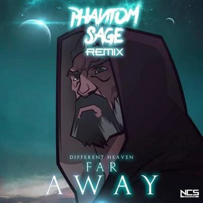 Far Away (Phantom Sage Remix) 專輯 Phantom Sage