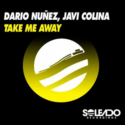 Dario Nunez Take Me Away