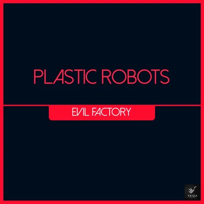 Evil Factory 專輯 Fay/Plastic Robots/Body Ocean/NOISES/Casmalia