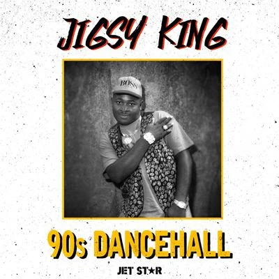 Jigsy King Jigsy King: 90s Dancehall