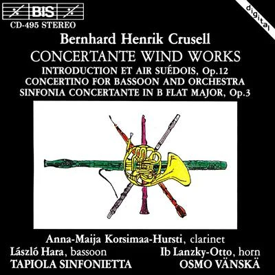 CRUSELL: ConcertanteBassoon ConcertinoIntroduction and Swedish Air 專輯 Tapiola Sinfonietta