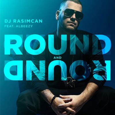 Round And Round 專輯 DJ Rasimcan/Sir Speedy