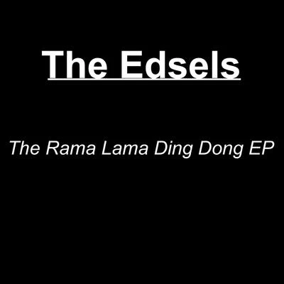 The Rama Lama Ding Dong EP 专辑 The Edsels