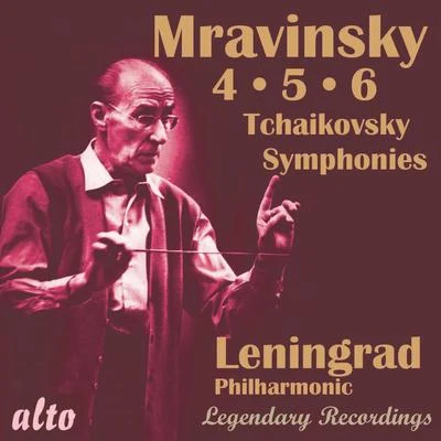 Tchaikovsky: Symphonies Nos. 4-6 專輯 Leningrad Philharmonic Orchestra/Evgeny Mravinsky