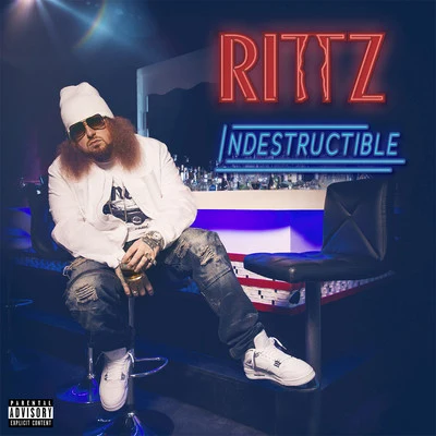 Indestructible 专辑 Rittz