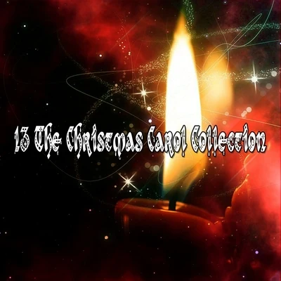 13 The Christmas Carol Collection 專輯 Christmas Hits/Cover Guru/Christmas Hits & Christmas Songs