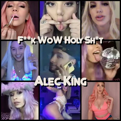 F**K WOW HOLY SH*T 專輯 Alec King