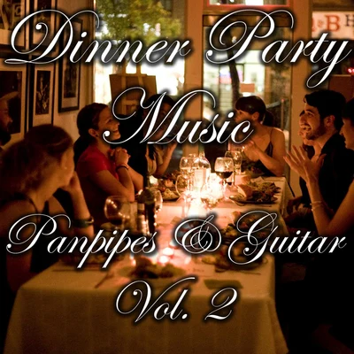 Dinner Party Music- Panpipes & Guitar,Vol. 2 專輯 Wildlife