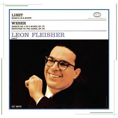 Liszt: sonata in B minor; Weber: sonata no. 4 in E minor, op. 70 invitation TOT和dance, op. 65 專輯 Georg Ludwig Jochum/Leon Fleisher/George Szell/WDR Sinfonieorchester Köln/Cleveland Orchestra