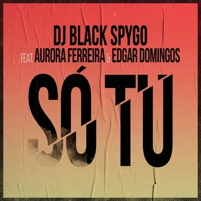 Só Tu (feat. Aurora Ferreira & Edgar Domingos) 专辑 Edgar Domingos