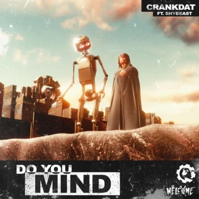 Do You Mind 專輯 Crankdat