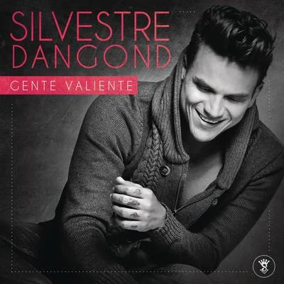 Gente Valiente 专辑 Alex Sensation/Silvestre Dangond