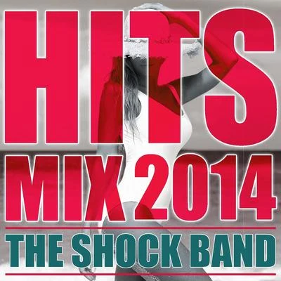 The Shock Band Hits Mix 2014