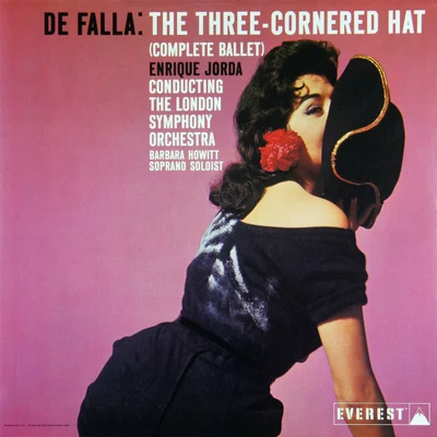 De Falla: The Three Cornered Hat (Complete Ballet) (Transferred from the Original Everest Records Master Tapes) 專輯 Enrique Jordá