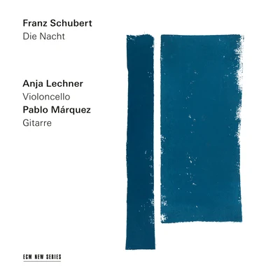 Vassilis TsabropoulosAnja Lechner Schubert: Die Nacht (Arr. for Cello and Guitar by Anja Lechner and Pablo Márquez)