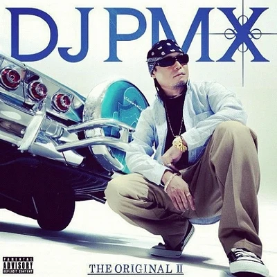 THE ORIGINAL II 專輯 Young Dais/DJ PMX/CITY ACE/Quintino & Blasterjaxx