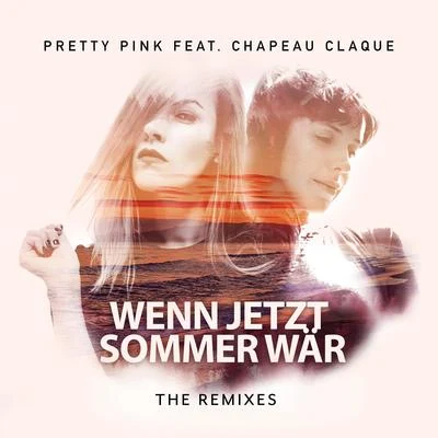 Wenn jetzt Sommer wär (The Remixes) 專輯 Pretty Pink