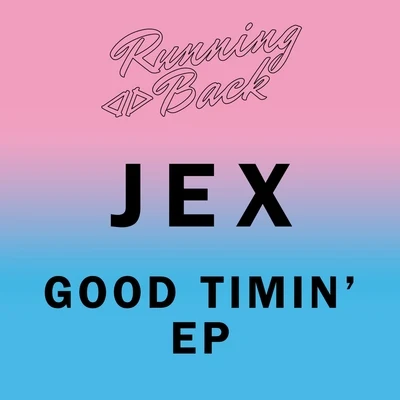 Good Timin EP 專輯 Max Hurrell/Jex/Cadmium