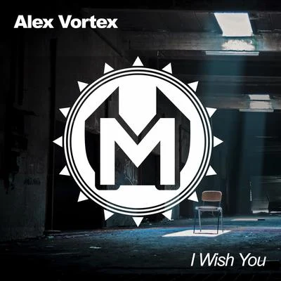 I Wish You 專輯 Alex Vortex