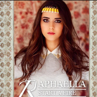 Start A Fire 專輯 Raphaella