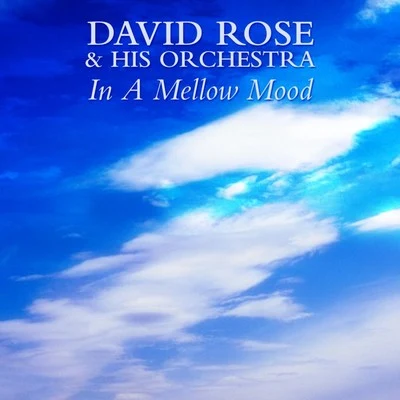 In A Mellow Mood 專輯 David Rose & His Orchestra