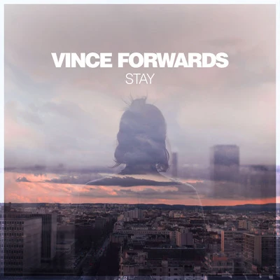 Stay 专辑 Emro/Vince Forwards/Terry Gaters/Rilvyk/Tristan Armes