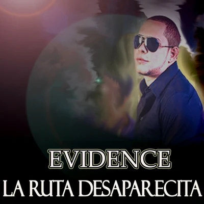 La Ruta Desaparecita 專輯 Evidence