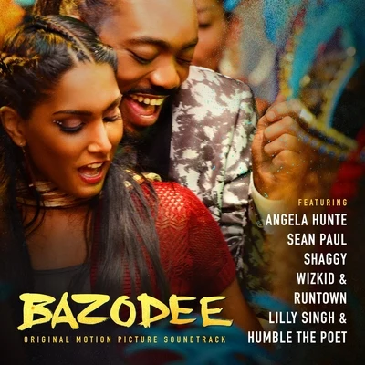 Bazodee (Original Motion Picture Soundtrack) 專輯 Machel Montano/Angela Hunte