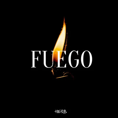 Fuego 专辑 He3b/Nana Fofie