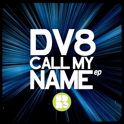 Dv8Showtek Call My Name EP