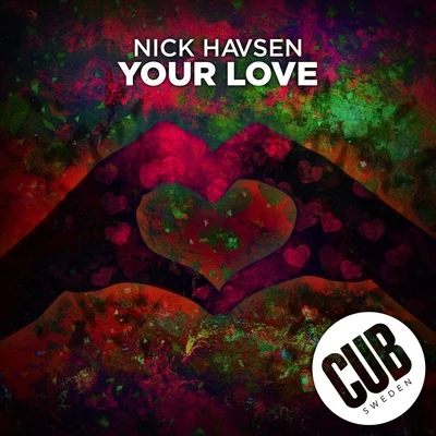 Nick Havsen Your Love