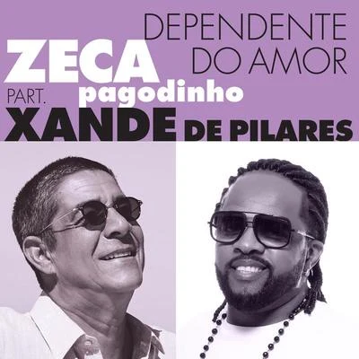 Dependente Do Amor 专辑 Zeca Pagodinho/Época de Ouro/MPB-4/Sombrinha/Claudio Lins