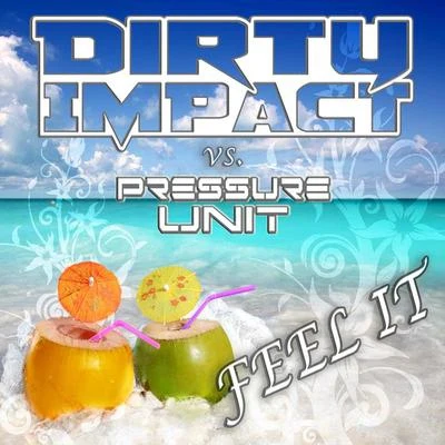 Feel It 專輯 Dirty Impact