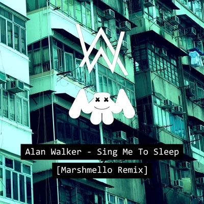 Alan WalkerJulie BerganK-391Hollaphonic勝利 Sing Me to Sleep (Marshmello Remix)