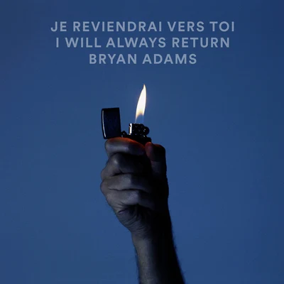 Bryan AdamsChicane Je Reviendrai Vers ToiI Will Always Return (Live)