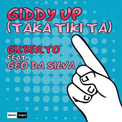 Giddy Up Taka tiki ta 专辑 Geo Da Silva