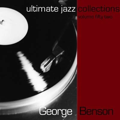 Ultimate Jazz Collections-George Benson-Vol. 52 專輯 George Benson/The Amazing Keystone Big Band/David Enhco/Jonathan Boutellier/Fred Nardin