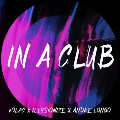 In A Club 專輯 Illusionize/Victor Lou/Visage M