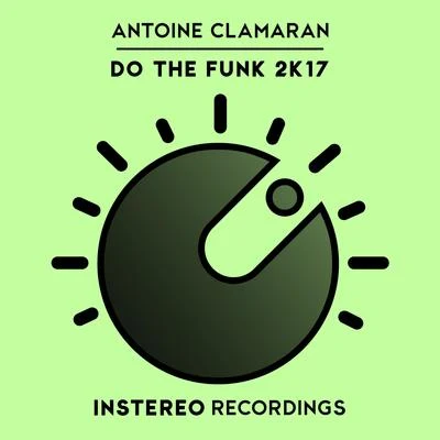 Do The Funk 2K17 專輯 Antoine Clamaran