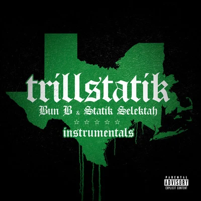 Statik SelektahThe Prodigy TrillStatik (Deluxe Instrumental Version)