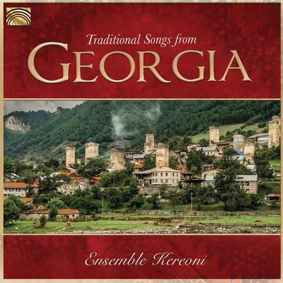 Traditional Songs from Georgia 專輯 Ensemble Kereoni