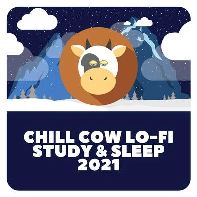 Lofi Chillhoplofilofi.samurai Chill Cow Lo-Fi Study & Sleep 2021