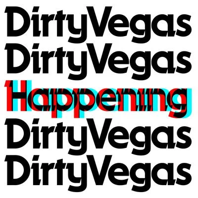 Dirty VegasATFC Happening