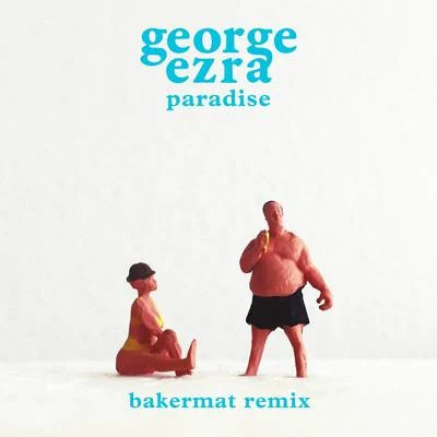 Paradise (Bakermat Remix) 专辑 Emily Alyn Lind/Bakermat/Braves