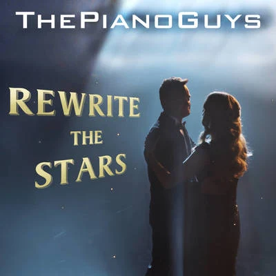 The Piano Guys Rewrite the Stars